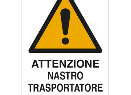 SEGNALE ATTENZIONE NASTRO TRASPORTATORE IN MOVIME.IN ALLUMINIO MM500X350