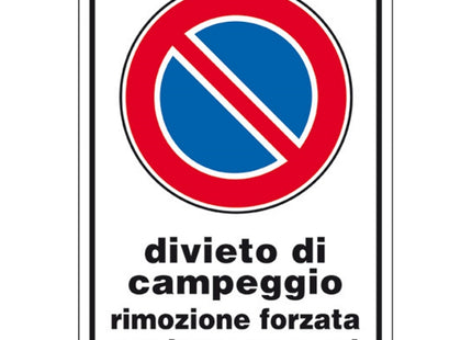 SEGNALE DIVIETO DI CAMPEGGIO RIMOZIONE FORZATA...IN ALLUMINIO MM600X400