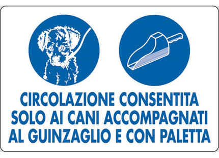 SEGNALE CIRCOLAZIONE CONSENTITA SOLO AI CANI AC...IN ALLUMINIO MM300X200