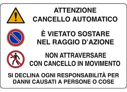 SEGNALE ATTENZIONE CANCELLO AUTOMATICO E' VIET...IN PLASTICA MM300X200