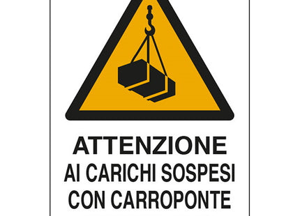 SEGNALE ATTENZIONE AI CARICHI SOSPESI CON CARRO...IN ALLUMINIO MM300X200