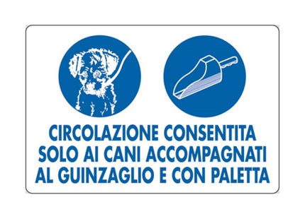 SEGNALE CIRCOLAZIONE CONSENTITA SOLO AI CANI AC...IN ALLUMINIO MM300X200