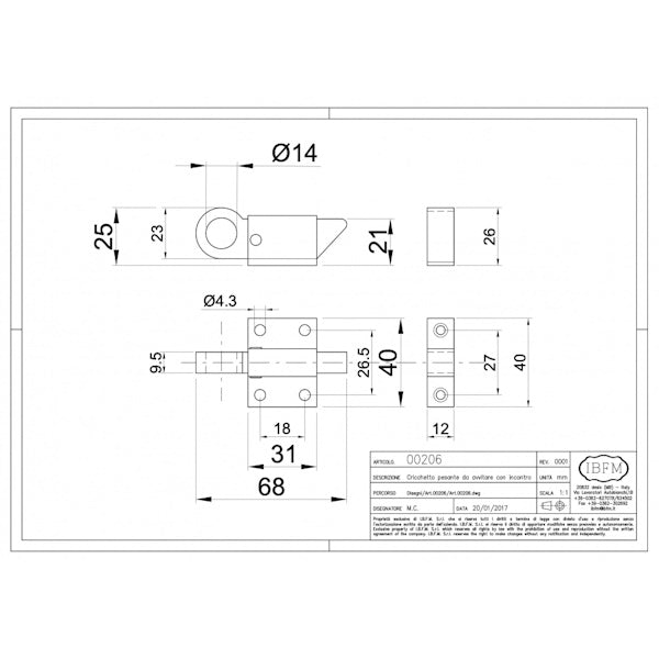IBFM CRICCHETTO PESANTE AD AVVITARE CON INCONTRO IN ACCIAIO PER VASISTAS