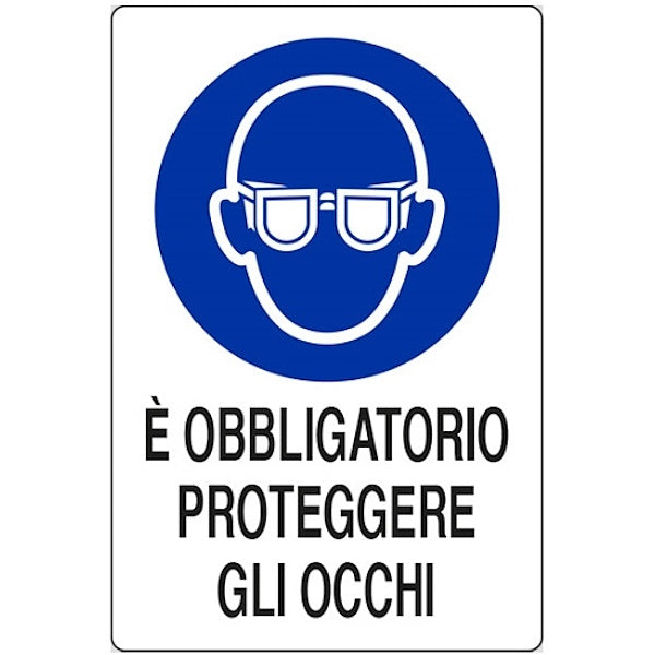 SEGNALE E&apos; OBBLIGATORIO PROTEGGERE GLI OCCHI IN ALLUMINIO