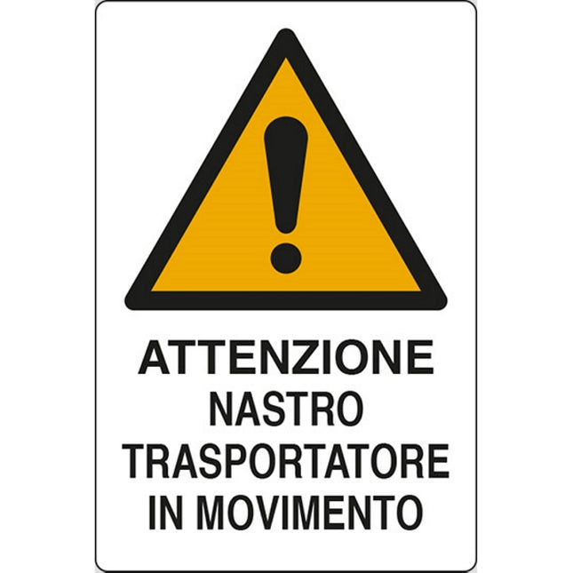 SEGNALE ATTENZIONE NASTRO TRASPORTATORE IN MOVIME.IN ALLUMINIO MM500X350