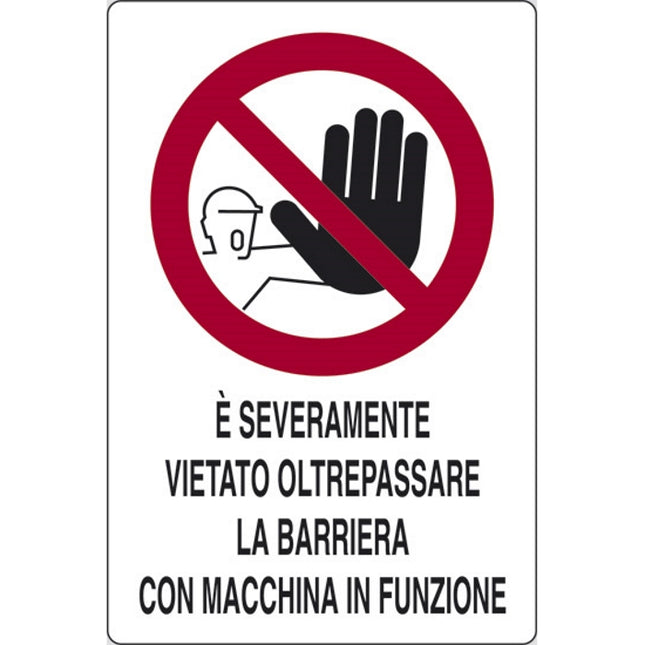 SEGNALE E' SEVERAMENTE VIETATO OLTREPASSARE LA...IN ALLUMINIO MM300X200