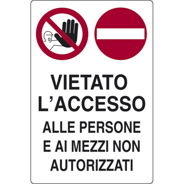 SEGNALE VIETATO L'ACCESSO ALLE PERSONE E AI MEZ...IN ALLUMINIO MM300X200