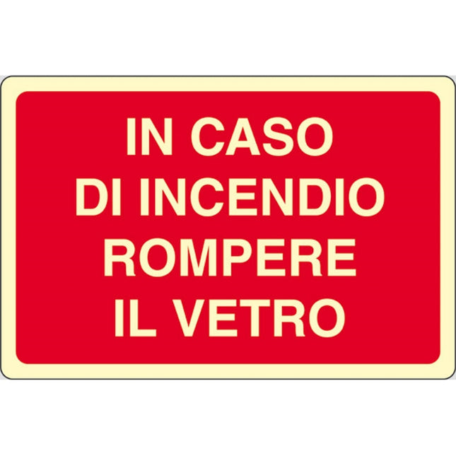 SEGNALE IN CASO DI INCENDIO ROMPERE IL VETRO IN ALLUMINIO MM180X120