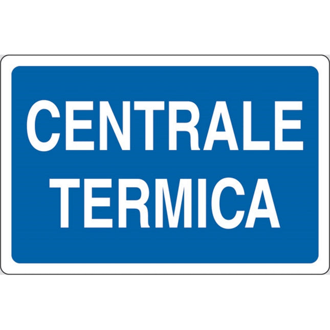 SEGNALE CENTRALE TERMICA IN ALLUMINIO MM300X200