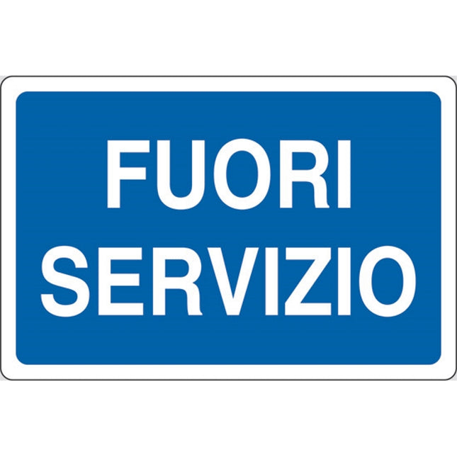 SEGNALE FUORI SERVIZIO IN ALLUMINIO MM300X200