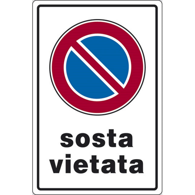 SEGNALE SOSTA VIETATA IN ALLUMINIO MM300X200