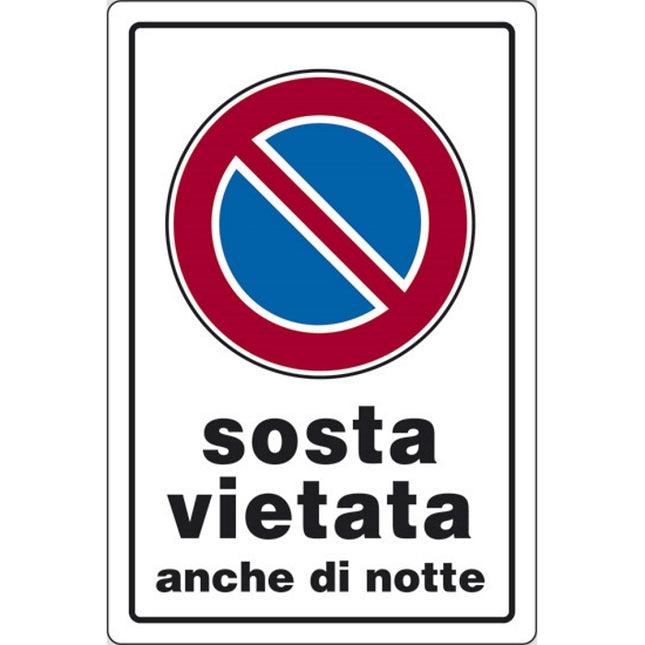 SEGNALE SOSTA VIETATA ANCHE DI NOTTE IN PLASTICA MM300X200