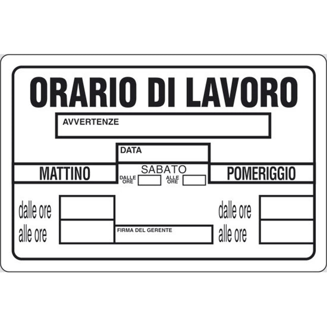 SEGNALE ORARIO DI LAVORO IN PLASTICA MM300X200