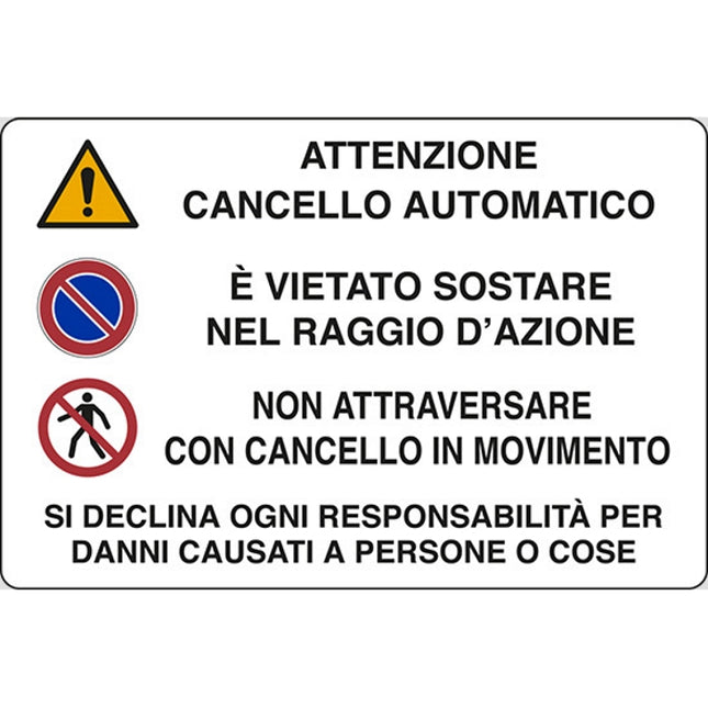 SEGNALE ATTENZIONE CANCELLO AUTOMATICO E' VIET...IN PLASTICA MM300X200