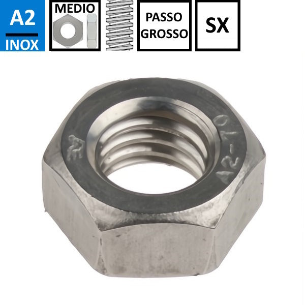 DADO ESAGONALE MEDIO PASSO GROSSO SX INOX A2 UNI 5588