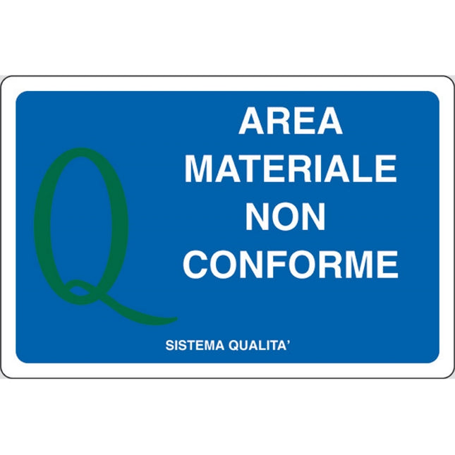 SEGNALE AREA MATERIALE NON CONFORME TOTAL QUALITY IN ALLUMINIO MM500X330
