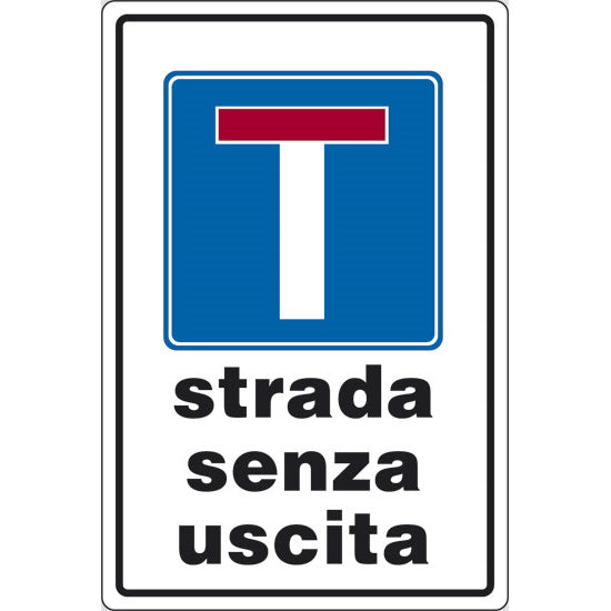 SEGNALE STRADA SENZA USCITA IN ALLUMINIO MM300X200