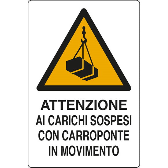 SEGNALE ATTENZIONE AI CARICHI SOSPESI CON CARRO...IN ALLUMINIO MM300X200