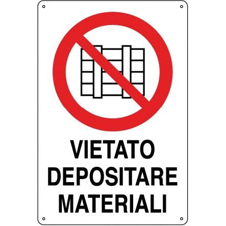 SEGNALE VIETATO DEPOSITARE MATERIALI IN ALLUMINIO MM180X120