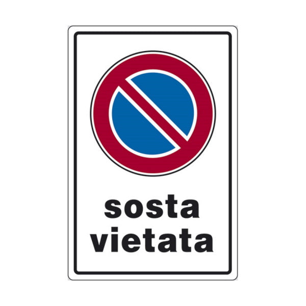 SEGNALE SOSTA VIETATA IN ALLUMINIO MM300X200