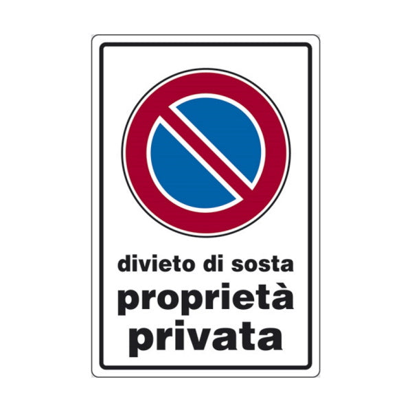 SEGNALE DIVIETO DI SOSTA PROPRIETA' PRIVATA IN ALLUMINIO MM300X200