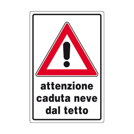 SEGNALE ATTENZIONE CADUTA NEVE DAL TETTO IN ALLUMINIO MM600X400