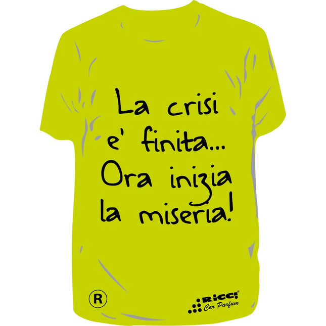 RICCI PROFUMATORE AUTO T-SHIRT SCRITTE "LA CRISI E' FINITA…" LIMONE