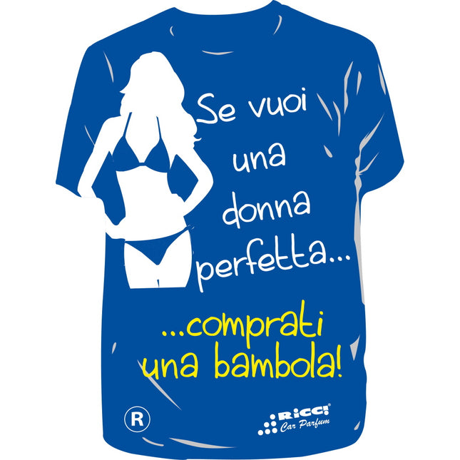 RICCI PROFUMATORE AUTO T-SHIRT SCRITTE "SE VUOI UNA DONNA..." OCEAN