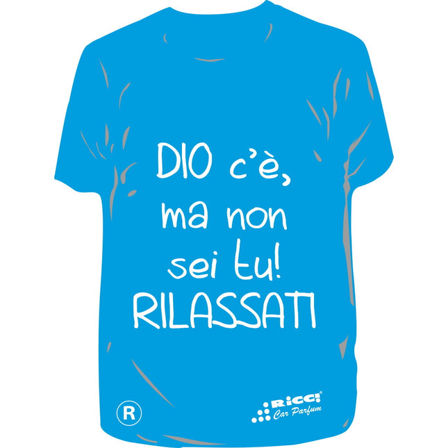 RICCI PROFUMATORE AUTO T-SHIRT SCRITTE "DIO C'E' MA NON SEI TU..." OCEAN