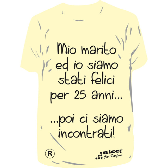 RICCI PROFUMATORE AUTO T-SHIRT SCRITTE "MIO MARITO ED IO..." VANIGLIA