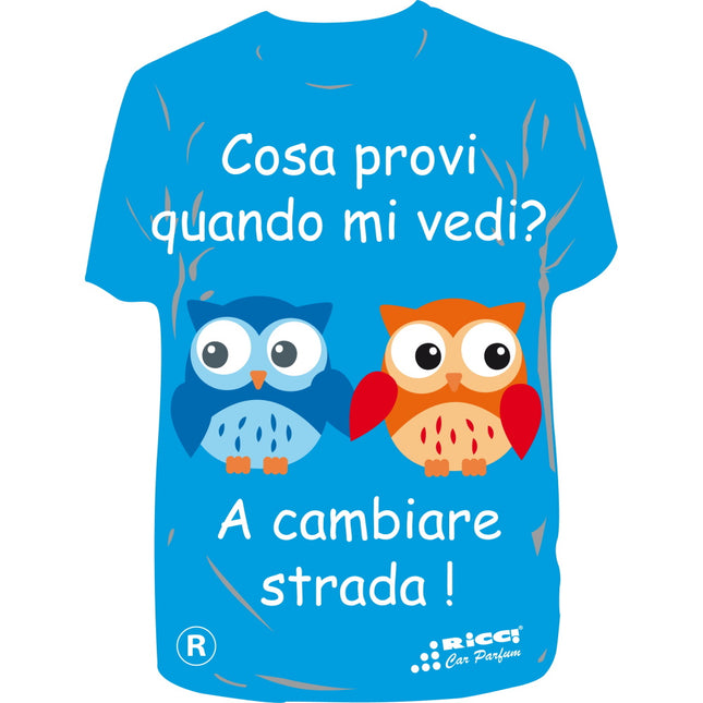 RICCI PROFUMATORE AUTO T-SHIRT IMMAGINI "COSA PROVI QUANDO..." ACQUATIC