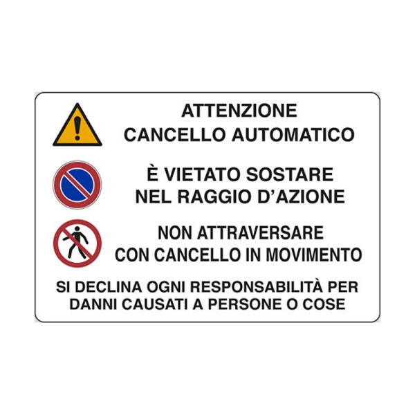 SEGNALE ATTENZIONE CANCELLO AUTOMATICO E' VIET...IN ALLUMINIO MM300X200